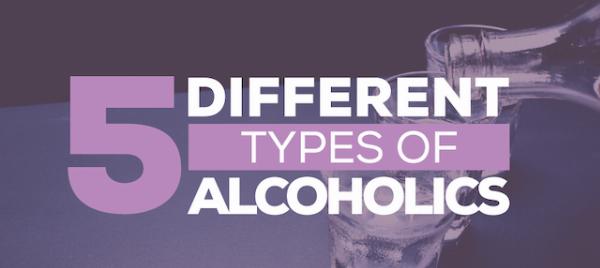 5 types of alcoholics